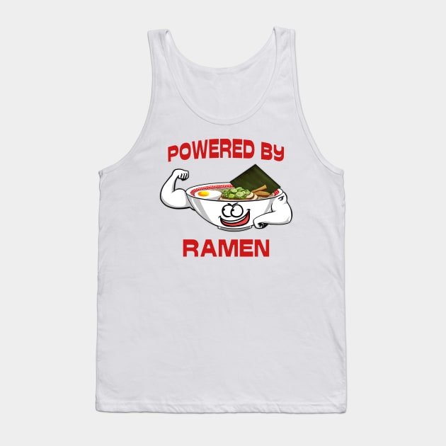 Powered by Ramen Tank Top by jasonyerface